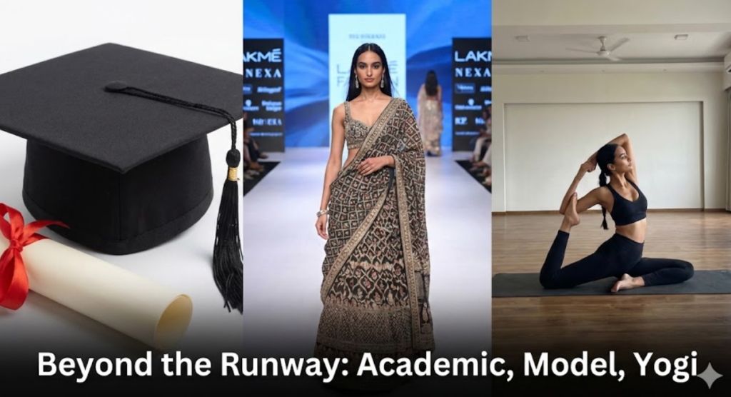 The Ultimate Guide to Hardik Pandya and Mahieka Sharma: Love, Cricket, and the Spotlight in 2026 3 A horizontal three-panel collage. The left panel shows a graduation cap and diploma. The center panel features Mahieka Sharma modeling traditional wear on a ramp. The right panel shows her in a yoga pose in a studio. Text across the bottom reads "Beyond the Runway: Academic, Model, Yogi".
