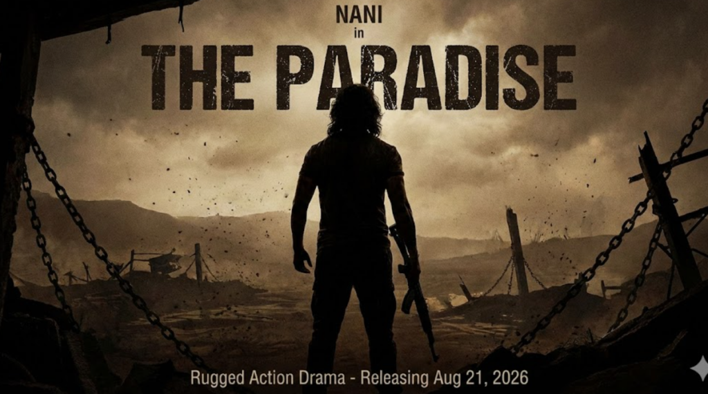 A rugged action movie poster for "NANI in THE PARADISE," showing the actor's silhouette from behind holding a weapon in a desolate landscape, with the release date August 21, 2026.