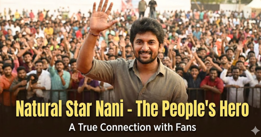 Natural Star Nani smiling broadly and waving to a massive crowd of cheering fans at an outdoor event, with text overlay calling him "The People's Hero.